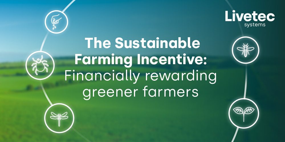 The Sustainable Farming Incentive