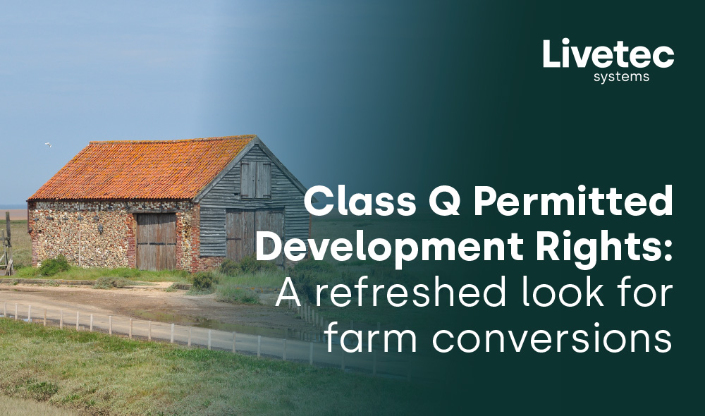 Class Q Permitted Development Rights: A refreshed look for farm conversions